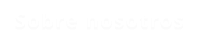 Sobre nosotros