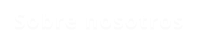Sobre nosotros